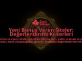 Yeni-Bonus-Veren-Siteler-Degerlendirme-Kriterleri-overlay-1788108025.jpg