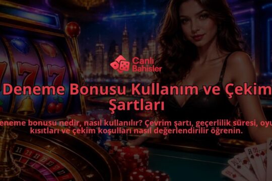 Deneme-Bonusu-Kullanim-ve-Cekim-Sartlari-overlay-1789767261.jpg